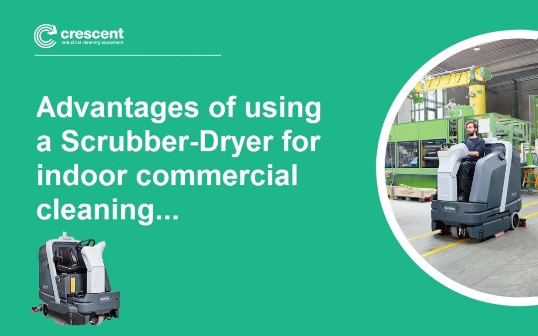 Advantages of using a Floor Scrubber-Dryer for commercial indoor cleaning