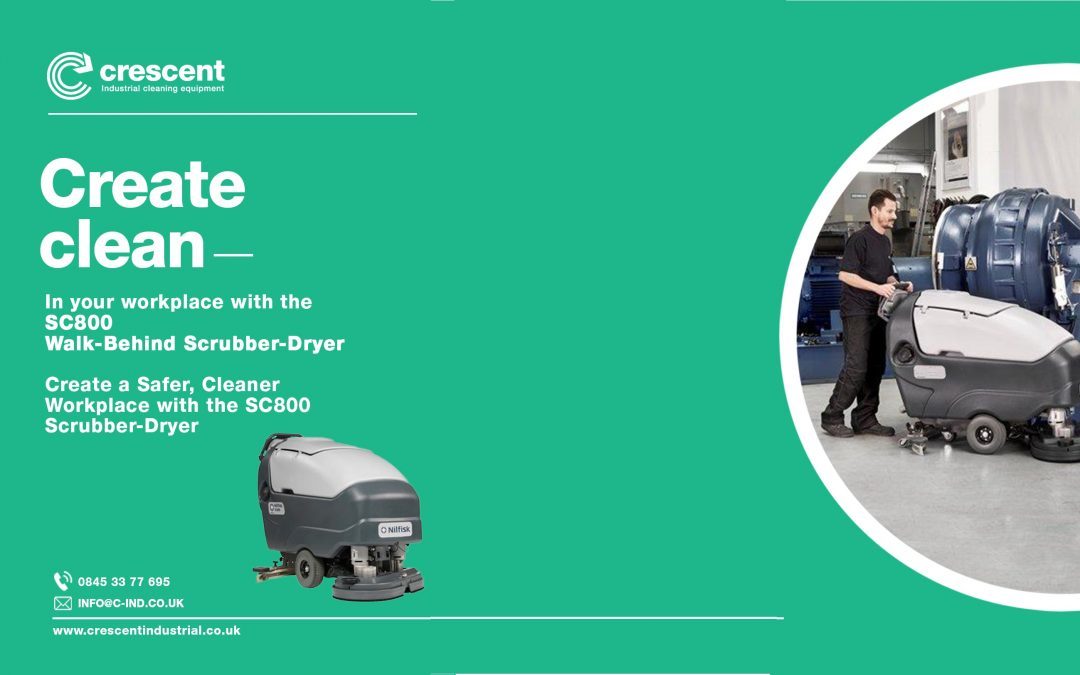 Maintain A Clean & Hygienic Environment In Your Workforce With Scrubber-Dryers